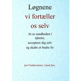 Løgnene vi fortæller os selv
