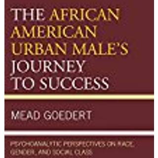 The African American Urban Male's Journey to Success