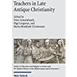 Teachers in Late Antique Christianity