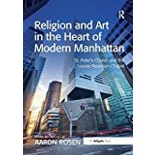 Religion and Art in the Heart of Modern Manhattan