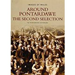 Around Pontardawe: The Second Selection