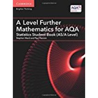 A Level Further Mathematics for AQA Statistics Student Book (AS/A Level)