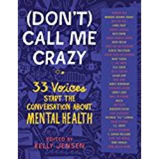 (Don't) Call Me Crazy