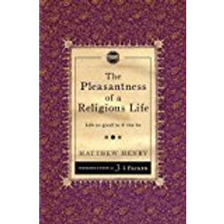 The Pleasantness of a Religious Life