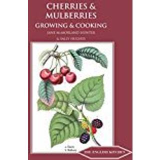 Cherries & Mulberries