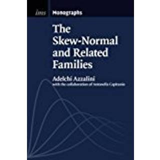 The Skew-Normal and Related Families