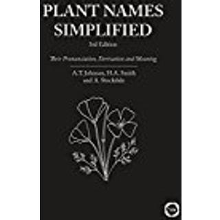 Plant Names Simplified 3rd Edition