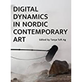 Digital Dynamics in Nordic Contemporary Art