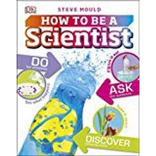 How to Be a Scientist