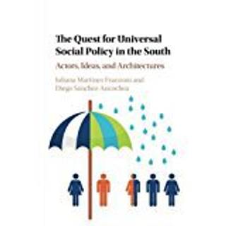 The Quest for Universal Social Policy in the South