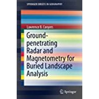 Ground-penetrating Radar and Magnetometry for Buried Landscape Analysis