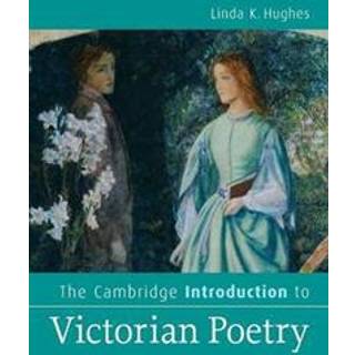 The Cambridge Introduction to Victorian Poetry