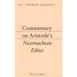 Commentary on Aristotle`s Nicomachean Ethics