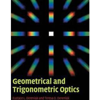 Geometrical and Trigonometric Optics