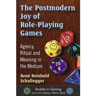 The Postmodern Joy of Role-Playing Games