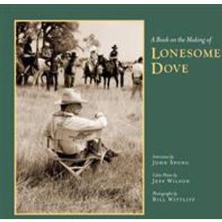 A Book on the Making of Lonesome Dove