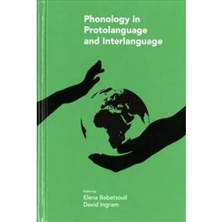 Phonology in Protolanguage and Interlanguage
