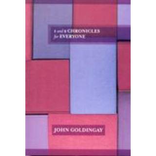 1 and 2 Chronicles for Everyone