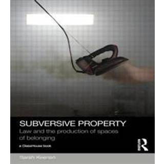 Subversive Property