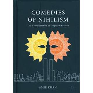 Comedies of Nihilism