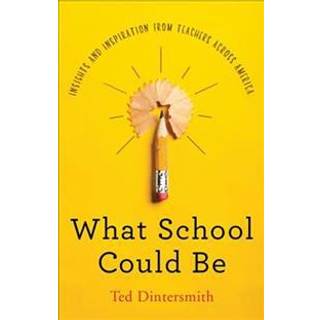 What School Could Be