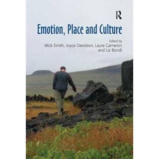 Emotion, Place and Culture