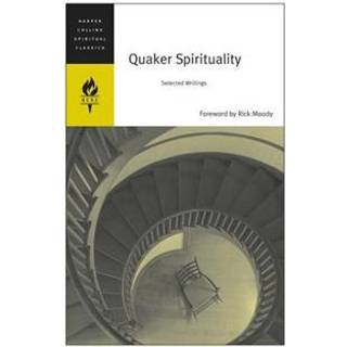 Quaker Spirituality: Selected Writings