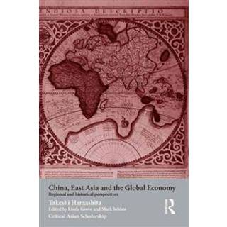 China, East Asia and the Global Economy