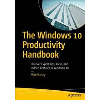 The Windows 10 Productivity Handbook