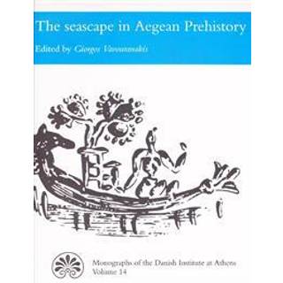 The Seascape in aegean Prehistory