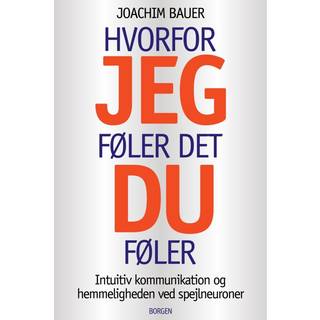 Hvorfor jeg føler det, du føler