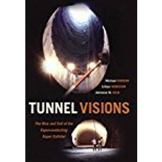 Tunnel Visions