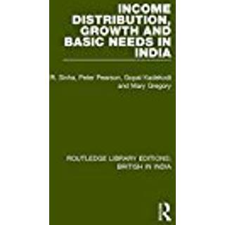 Income Distribution, Growth and Basic Needs in India