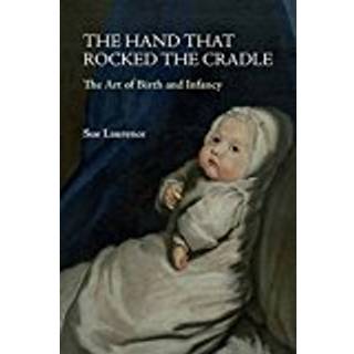 The Hand that Rocked the Cradle