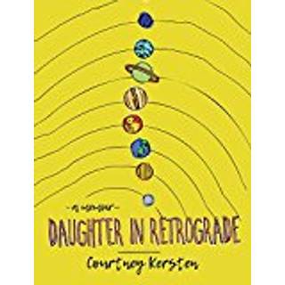 Daughter in Retrograde
