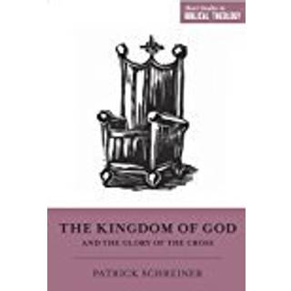 The Kingdom of God and the Glory of the Cross
