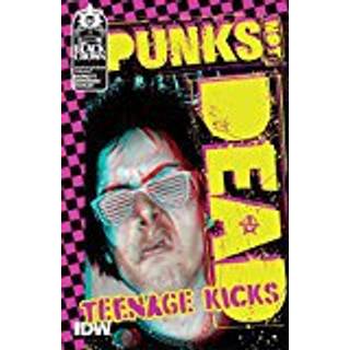Punks Not Dead, Vol. 1: Teenage Kicks