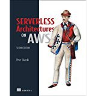 Serverless Architectures on AWS