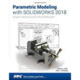Parametric Modeling with SOLIDWORKS 2018
