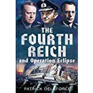 Fourth Reich and Operation Eclipse