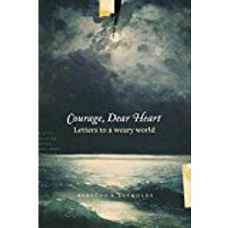 Courage, Dear Heart