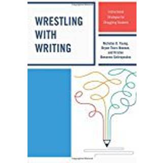 Wrestling with Writing