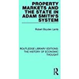 Property Markets and the State in Adam Smith's System