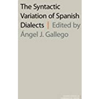 The Syntactic Variation of Spanish Dialects