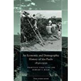 An Economic and Demographic History of Sao Paulo, 1850-1950