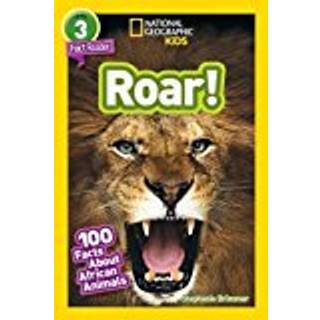 National Geographic Kids Readers: Roar! 100 Fun Facts About African Animals