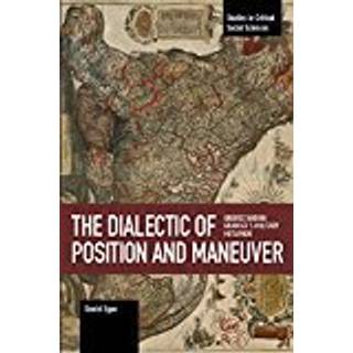 The Dialectic Of Position And Maneuver