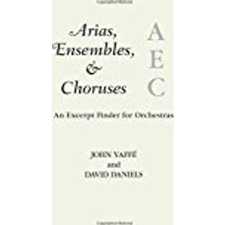 Arias, Ensembles, & Choruses