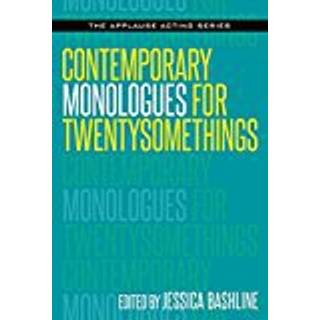 Contemporary Monologues for Twentysomethings