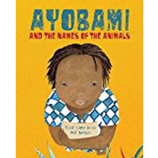 Ayobami and the Names of the Animals